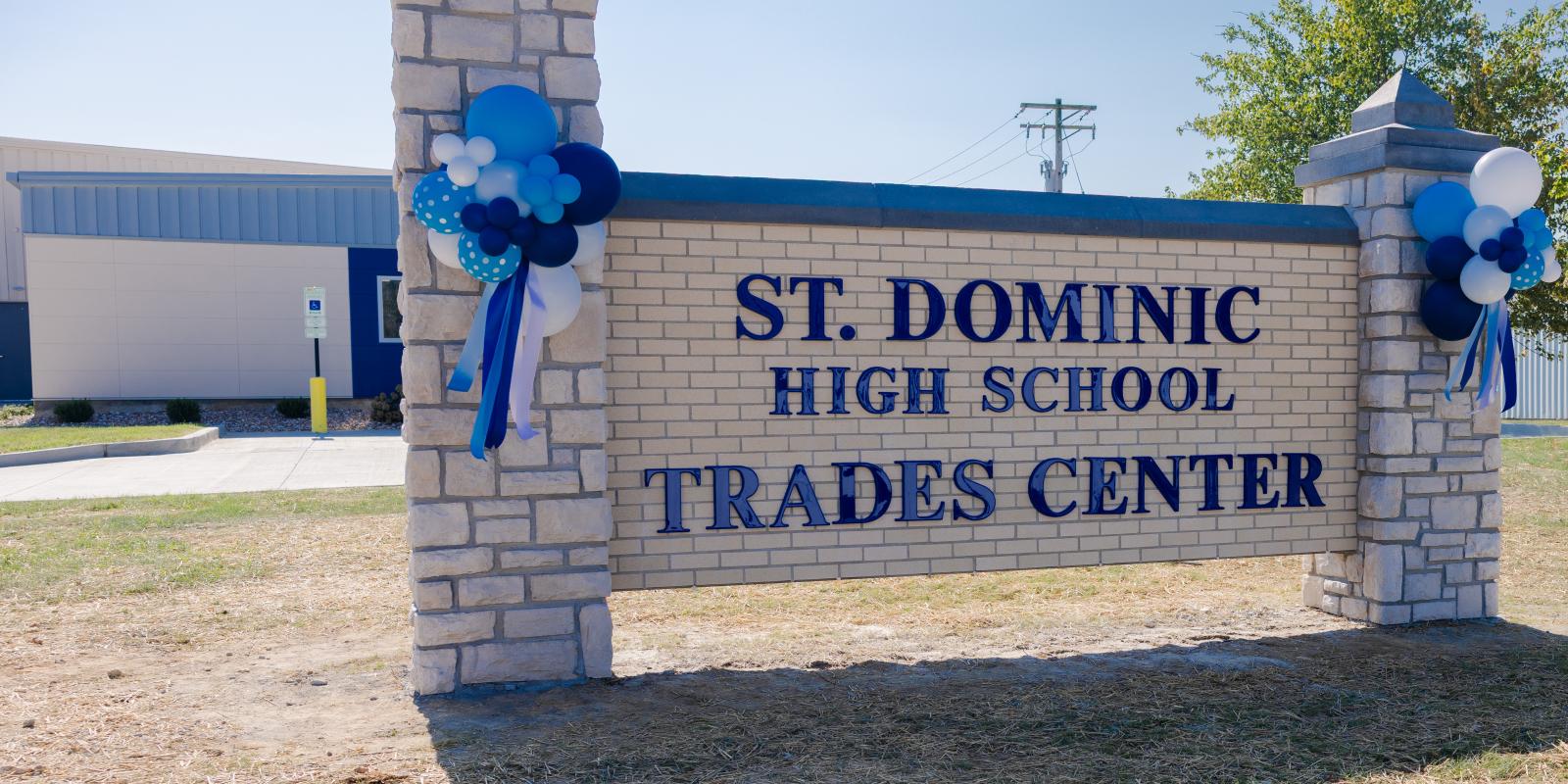St Dominic High School Trades Center Sign